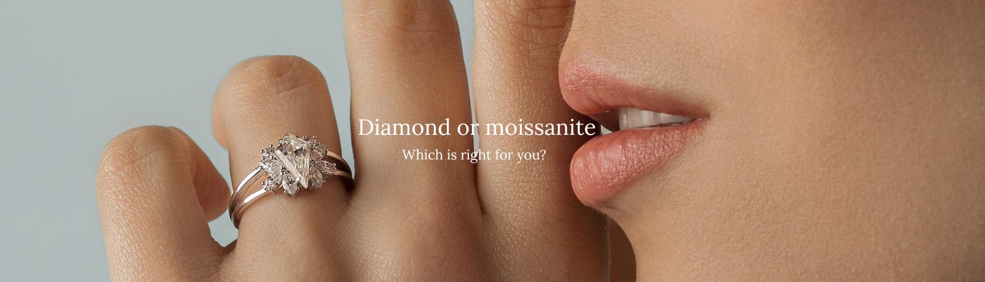 Diamond or moissanite – which is right for you?